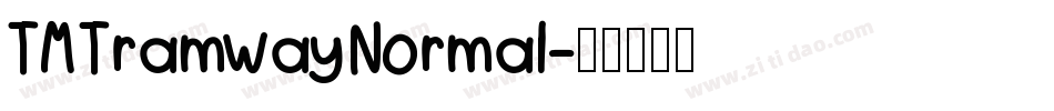 TM Tramway Normal字体转换